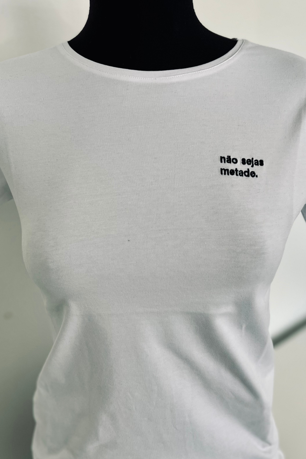 T-shirt -  Não sejas metade
